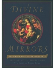 Cover art for Divine Mirrors: The Virgin Mary in the Visual Arts