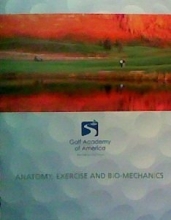 Cover art for Anatomy, Exercise and Bio-Mechanics (Golf Academy of America)