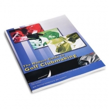 Cover art for The Modern Guide to Golf Clubmaking: The Principles and Techniques of Component Golf Club Assembly and Alteration