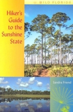 Cover art for Hiker's Guide to the Sunshine State (Wild Florida)