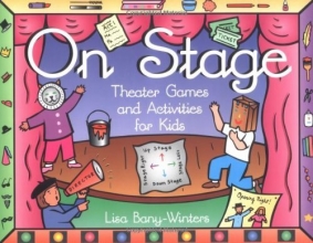 Cover art for On Stage: Theater Games and Activities for Kids