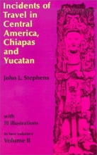 Cover art for Incidents of Travel in Central America, Chiapas, and Yucatan (Volume 2)