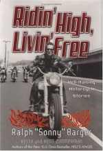Cover art for Ridin' High, Livin' Free: Hell-Raising Motorcycle Stories