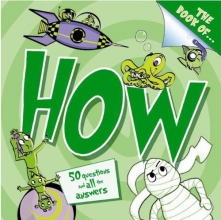 Cover art for The Book of How?: And Other Questions Asking How?