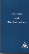 Cover art for Rays and the Initiations: A Treatise on the Seven Rays (Rays & the Initiations)