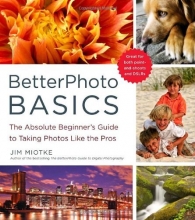 Cover art for BetterPhoto Basics: The Absolute Beginner's Guide to Taking Photos Like a Pro