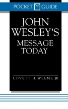 Cover art for John Wesley's Message Today: (Pocket Guide Series)
