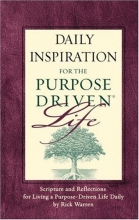 Cover art for Daily Inspiration for the Purpose Driven Life Padded HC Deluxe: Scripture and Reflections for Living a Purpose-Driven Life Daily