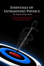 Cover art for Essentials of Ultrasound Physics: The Board Review Book