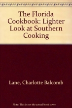 Cover art for The Florida Cookbook: A Lighter Look at Southern Cooking