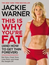 Cover art for This Is Why You're Fat (And How to Get Thin Forever): Eat More, Cheat More, Lose More--and Keep the Weight Off