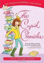 Cover art for The Cupid Chronicles (The Wedding Planner's Daughter)