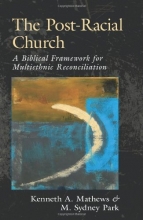 Cover art for The Post-Racial Church: A Biblical Framework for Multiethnic Reconciliation