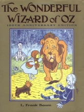 Cover art for The Wonderful Wizard of Oz: 100th Anniversary Edition (Books of Wonder)