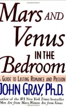 Cover art for Mars and Venus in the Bedroom: A Guide to Lasting Romance and Passion