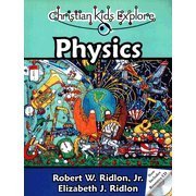 Cover art for Christian Kids Explore Physics, Second Edition