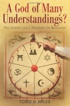 Cover art for A God of Many Understandings?: The Gospel and Theology of Religions