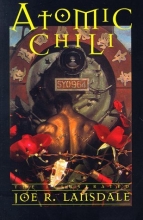 Cover art for Atomic Chili: The Illustrated Joe R. Lansdale