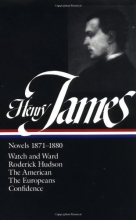 Cover art for Henry James : Novels 1871-1880: Watch and Ward, Roderick Hudson, The American, The Europeans, Confidence (Library of America)