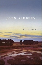 Cover art for Where Shall I Wander: New Poems