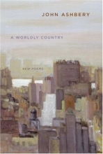 Cover art for A Worldly Country: New Poems