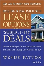 Cover art for Investing in Real Estate With Lease Options and "Subject-To" Deals : Powerful Strategies for Getting More When You Sell, and Paying Less When You Buy