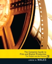 Cover art for Complete Guide to Film and Digital Production: The People and The Process (2nd Edition)
