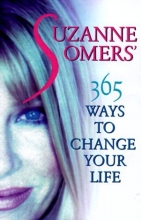 Cover art for Suzanne Somers' 365 Ways to Change Your Life