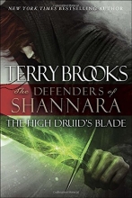 Cover art for The High Druid's Blade: The Defenders of Shannara