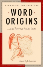 Cover art for Word Origins ... and How We Know Them: Etymology for Everyone