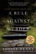Cover art for A Rule Against Murder (Inspector Gamache #4)