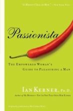 Cover art for Passionista: The Empowered Woman's Guide to Pleasuring a Man