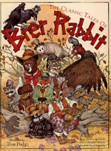 Cover art for The Classic Tales of Brer Rabbit: From the Collected Stories of Joel Chandler Harris