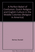 Cover art for A Perfect Babel of Confusion: Dutch Religion and English Culture in the Middle Colonies (Religion in America)