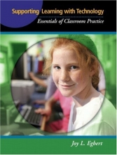 Cover art for Supporting Learning with Technology: Essentials of Classroom Practice