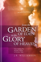 Cover art for From the Garden of Eden to the Glory of Heaven
