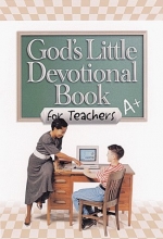 Cover art for God's Little Devotional Book for Teachers (God's Little Devotional Books)