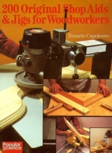 Cover art for 200 Original Shop Aids & Jigs For Woodworkers