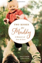 Cover art for Two Kisses for Maddy: A Memoir of Loss & Love