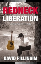 Cover art for Redneck Liberation: Country Music As Theology (Music and the American South Series)