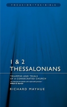 Cover art for 1 & 2 Thessalonians: Triumphs and Trials of a Consecrated Church (Focus on the Bible)