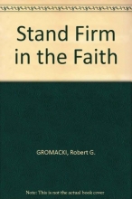 Cover art for Stand firm in the faith: An exposition of II Corinthians