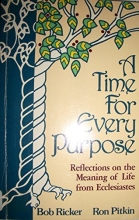 Cover art for A Time for Every Purpose: Reflections on the Meaning of Life from Ecclesiastes