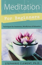 Cover art for Meditation for Beginners: Techniques for Awareness, Mindfulness & Relaxation (For Beginners (Llewellyn's))
