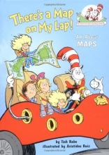 Cover art for There's a Map on My Lap!: All About Maps (Cat in the Hat's Learning Library)