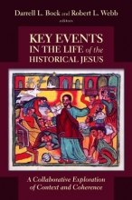 Cover art for Key Events in the Life of the Historical Jesus: A Collaborative Exploration of Context and Coherence