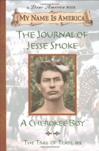 Cover art for My Name Is America: The Journal Of Jesse Smoke, A Cherokee Boy