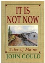 Cover art for It Is Not Now: Tales of Maine
