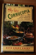 Cover art for Miss Ruby's Cornucopia: The Best Recipes from America's Natural Harvest