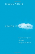 Cover art for Seeing Is Believing: Experience Jesus through Imaginative Prayer